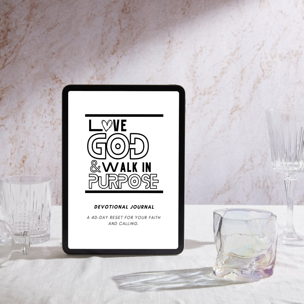 Love God & Walk in Purpose Devotional Journal: A 40-Day Reset for Your Faith and Calling